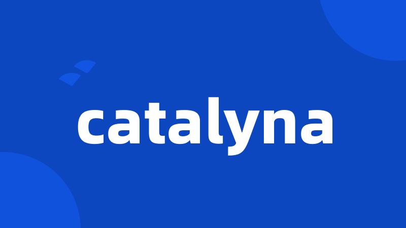 catalyna