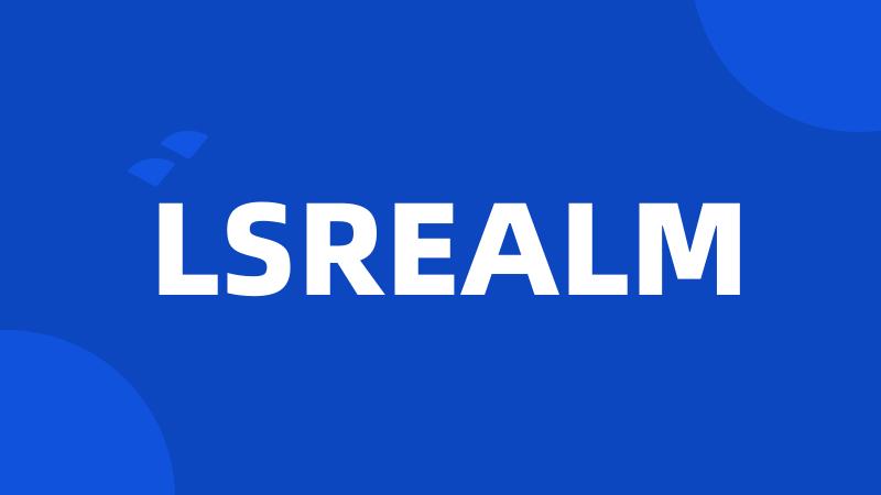 LSREALM