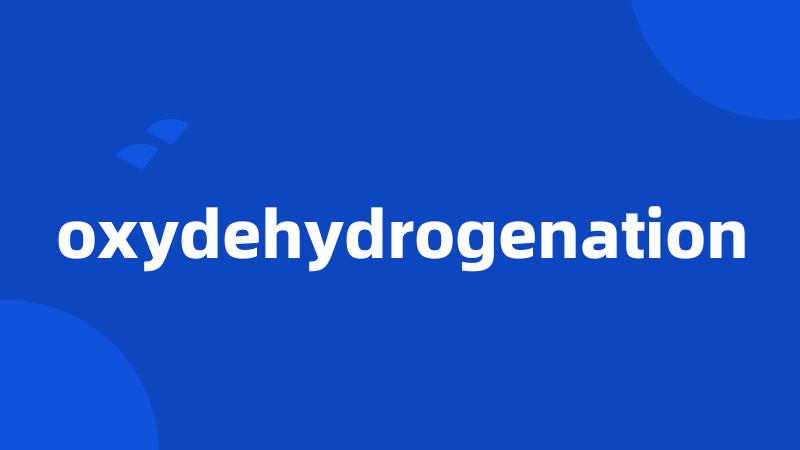 oxydehydrogenation