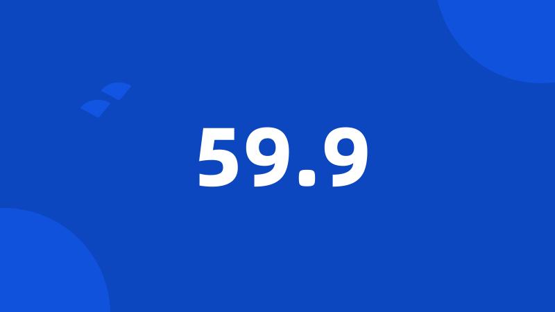 59.9