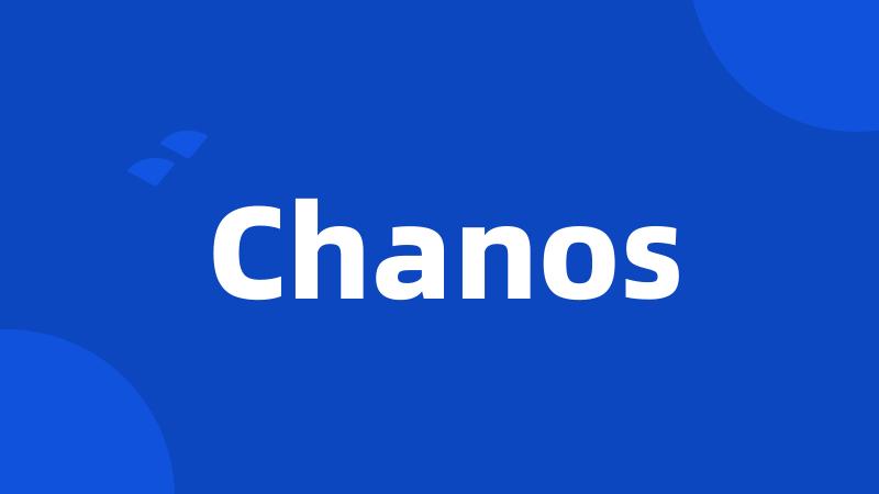 Chanos