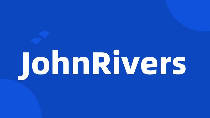 JohnRivers