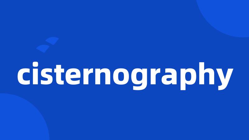 cisternography