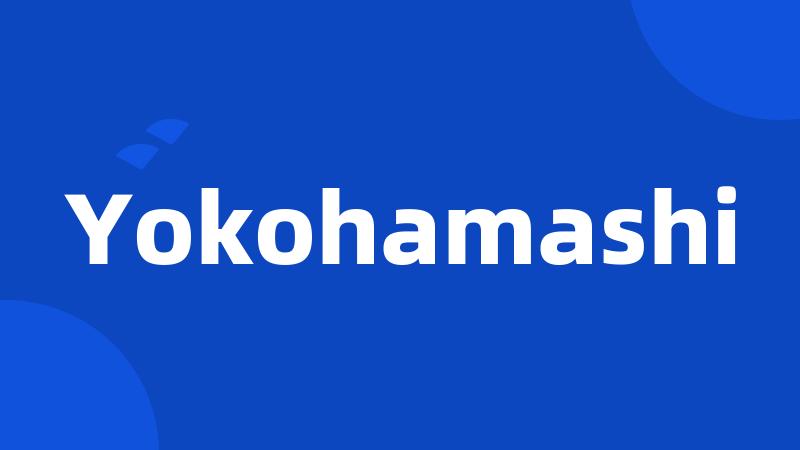 Yokohamashi