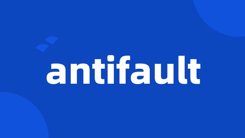 antifault