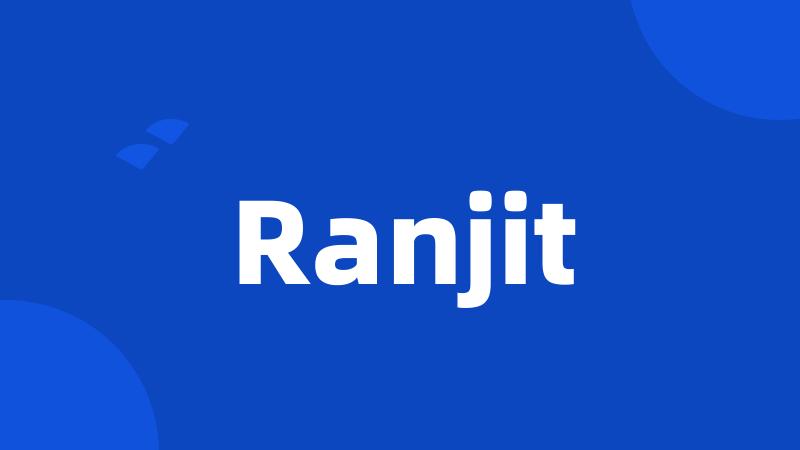 Ranjit