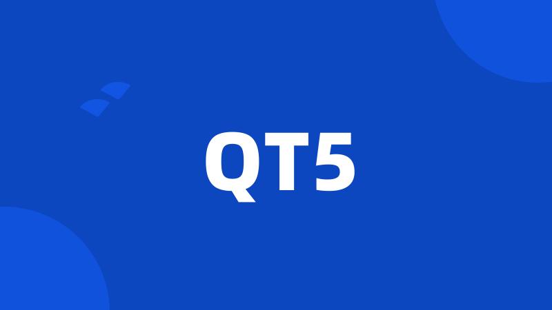 QT5