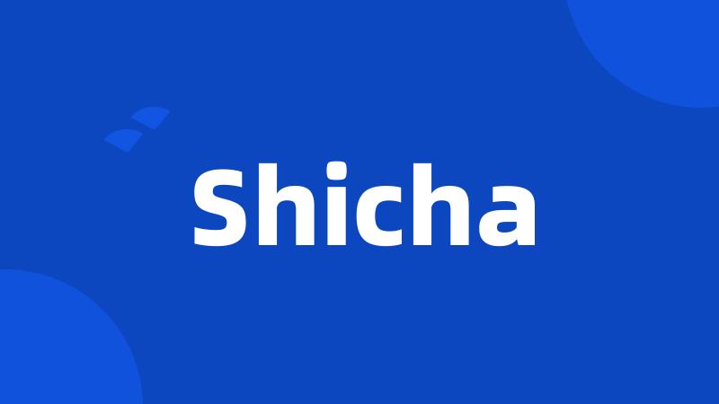 Shicha