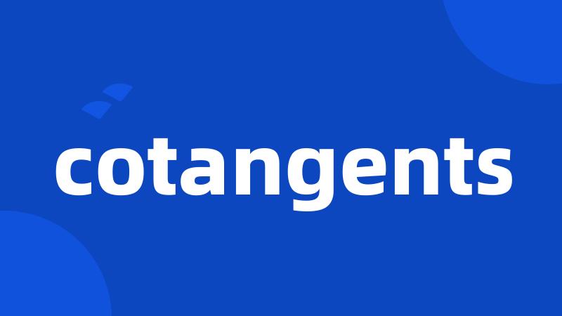 cotangents