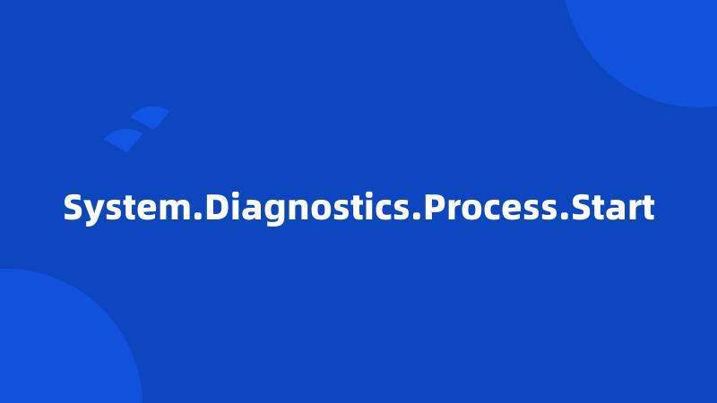 System.Diagnostics.Process.Start