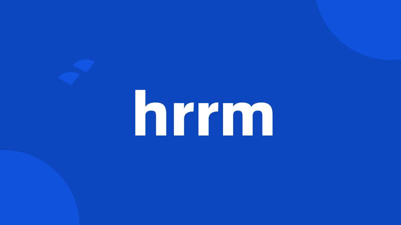 hrrm