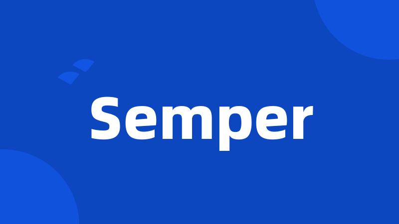 Semper