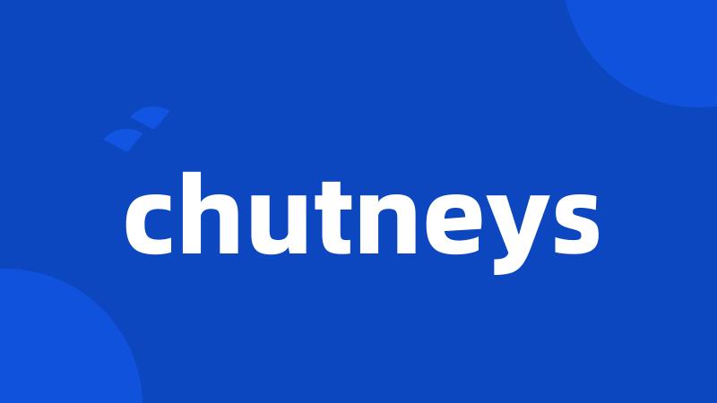 chutneys