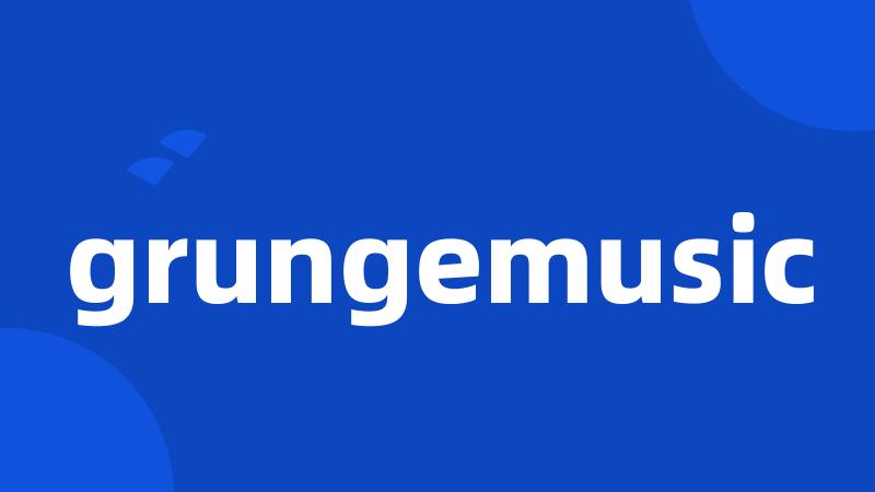 grungemusic