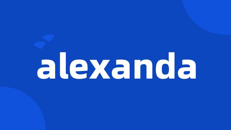 alexanda