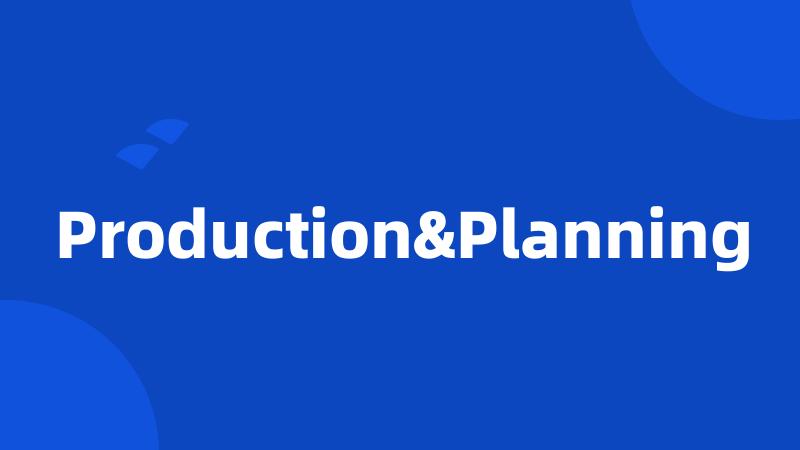 Production&Planning