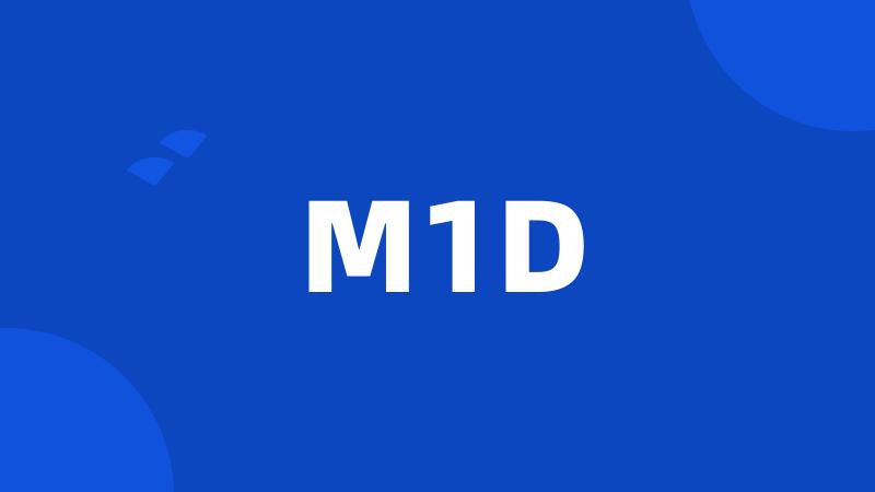 M1D