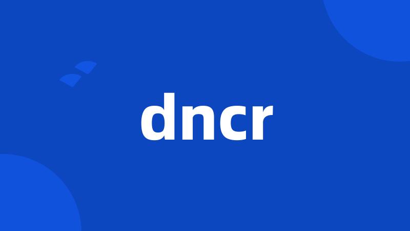 dncr