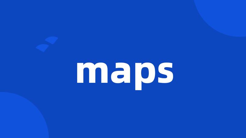 maps