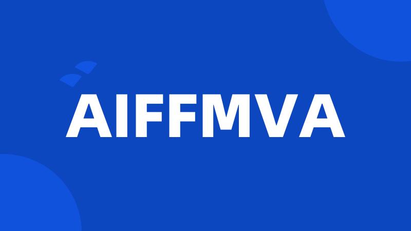 AIFFMVA