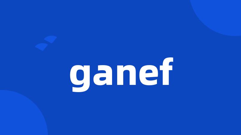 ganef