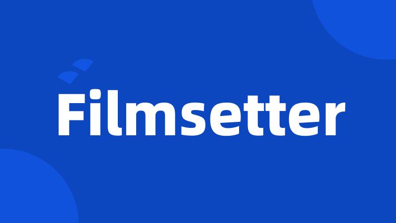 Filmsetter