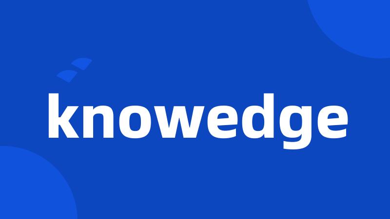 knowedge