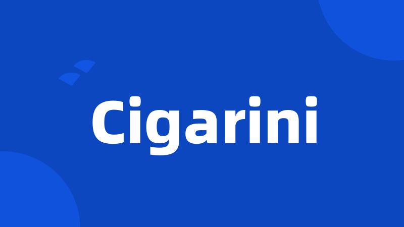 Cigarini