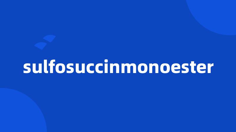 sulfosuccinmonoester