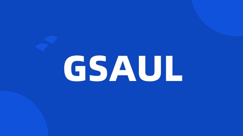 GSAUL