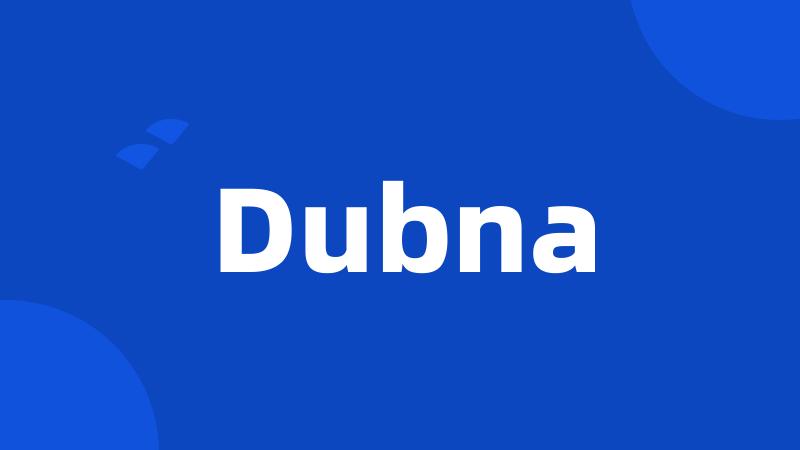 Dubna