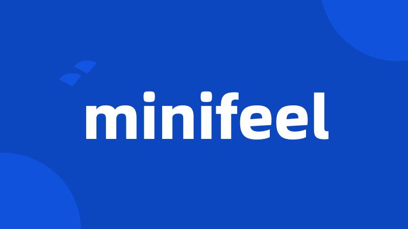 minifeel