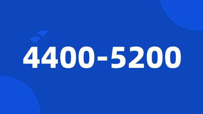 4400-5200