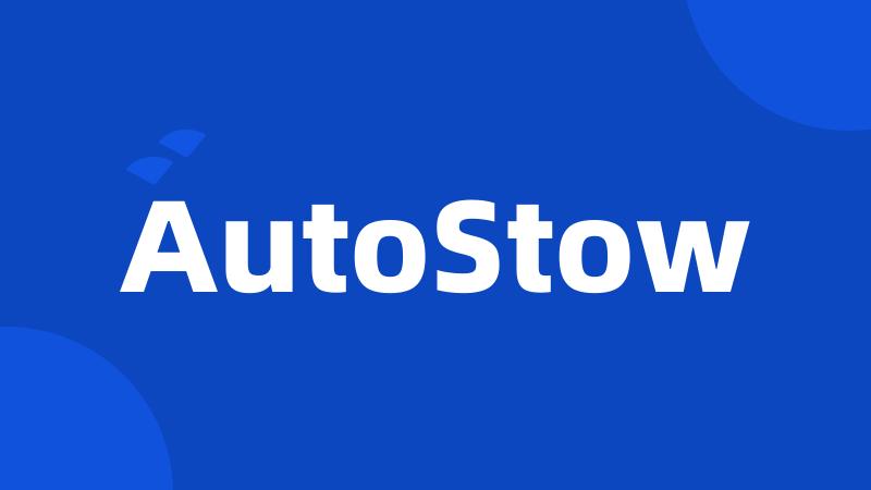 AutoStow