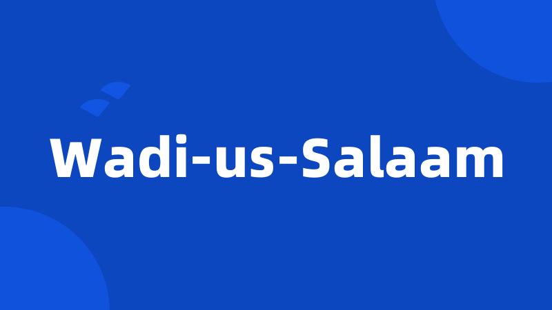 Wadi-us-Salaam