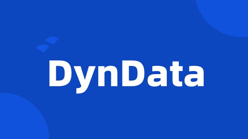 DynData