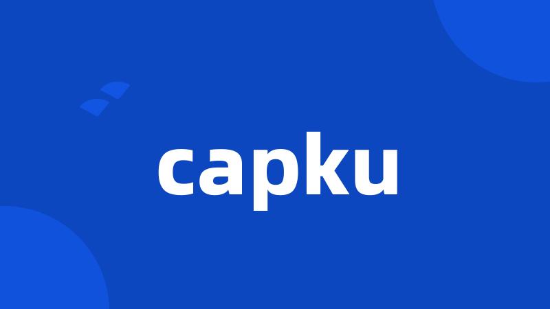 capku