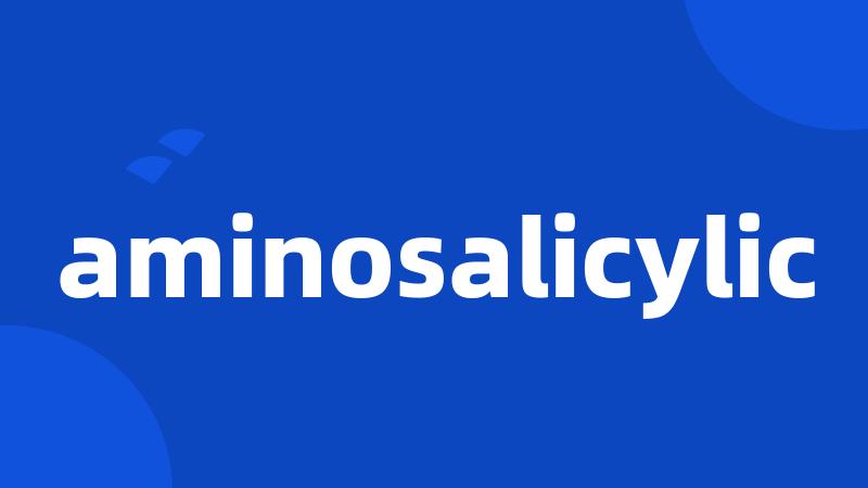 aminosalicylic