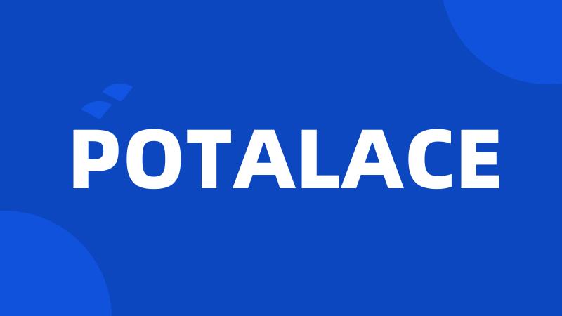 POTALACE