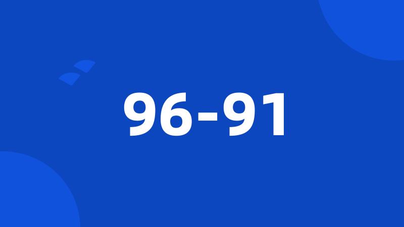 96-91