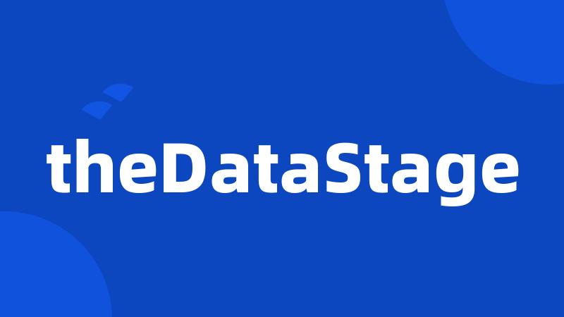 theDataStage