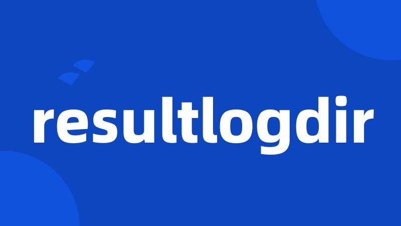 resultlogdir