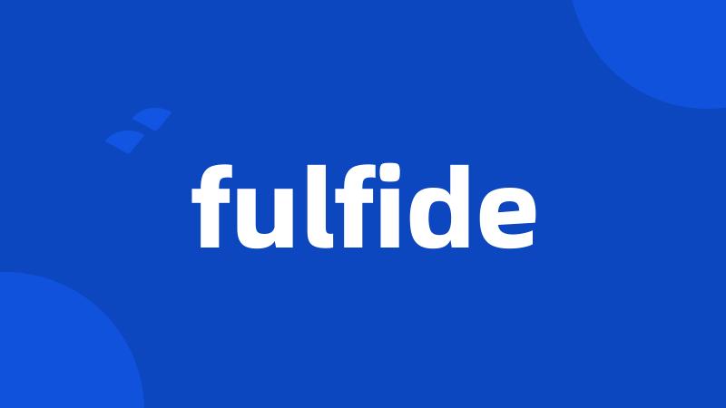 fulfide