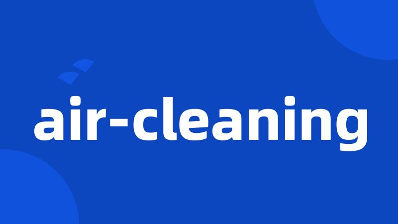 air-cleaning