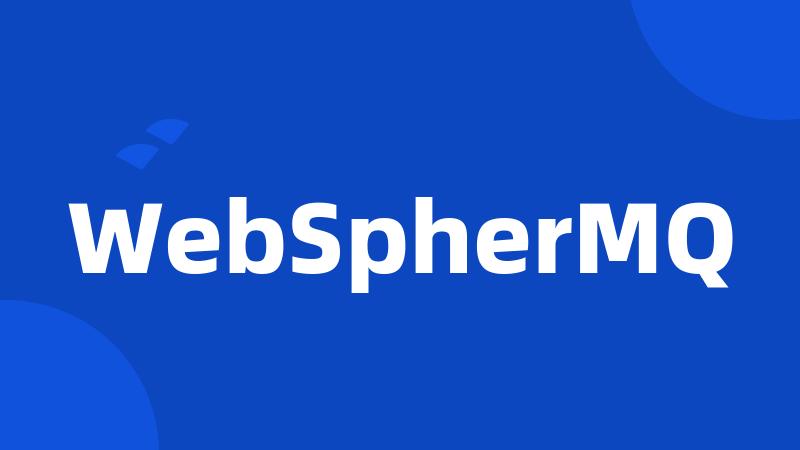 WebSpherMQ