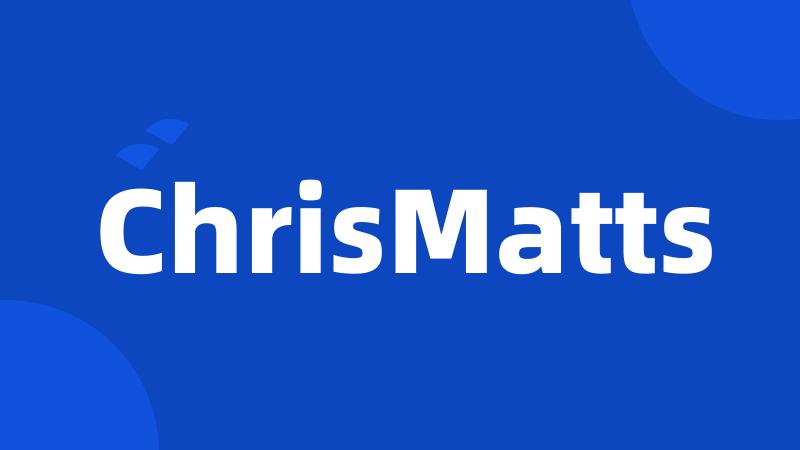 ChrisMatts