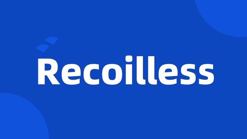 Recoilless