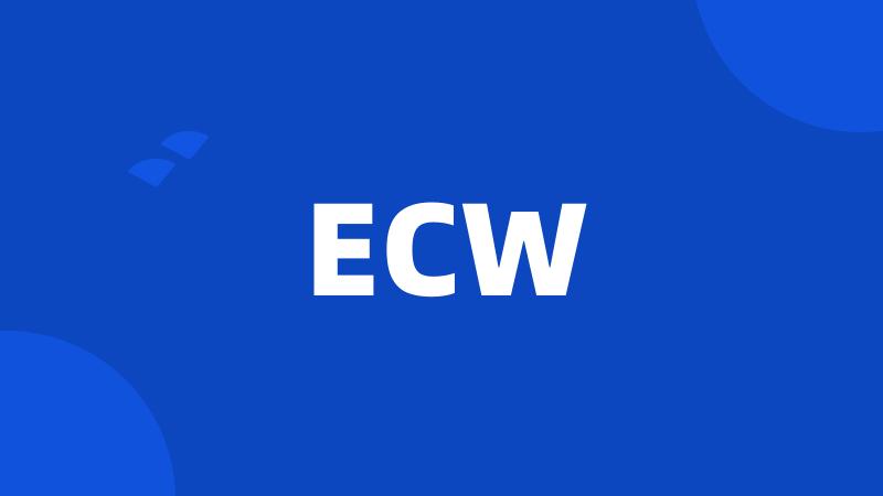 ECW