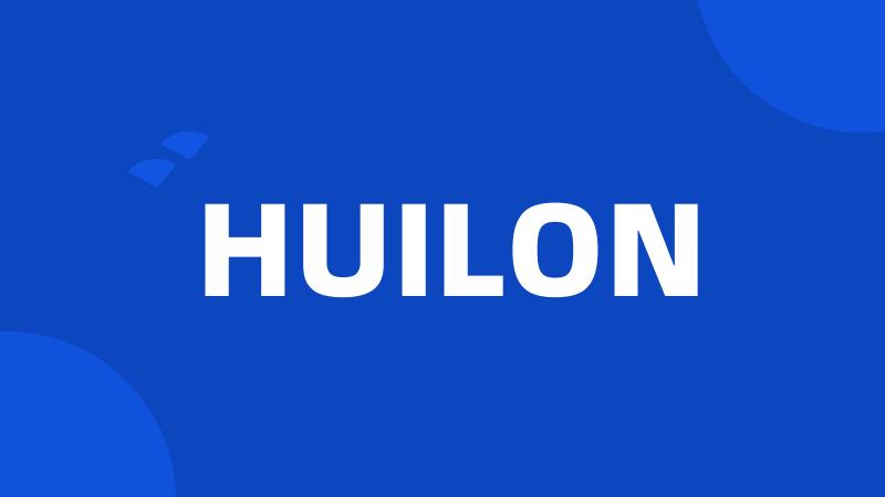 HUILON