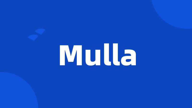 Mulla